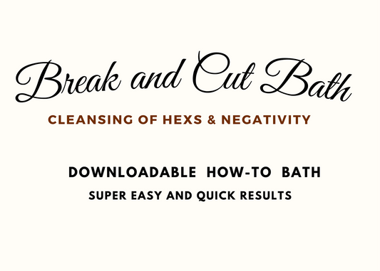 Break and Cut -DOWNLOADABLE- Bath Ritual